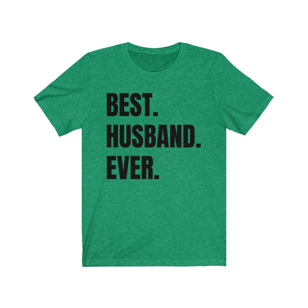 Best Husband Ever - T-shirt