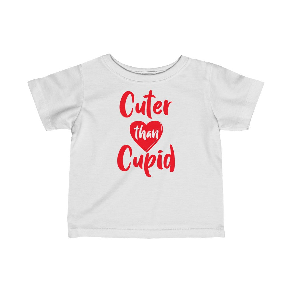Cuter Than Cupid - Infant T-shirt