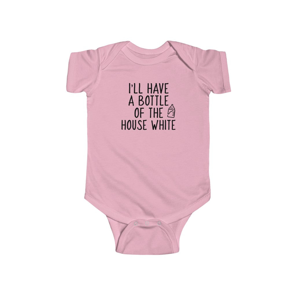 I'll Have A Bottle Of The House White - Onesie