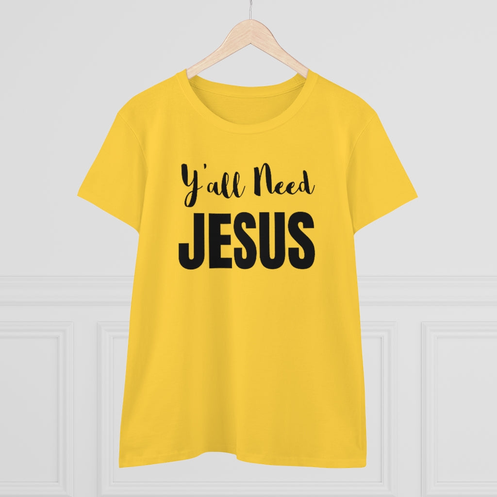 Y'all Need Jesus - T-shirt