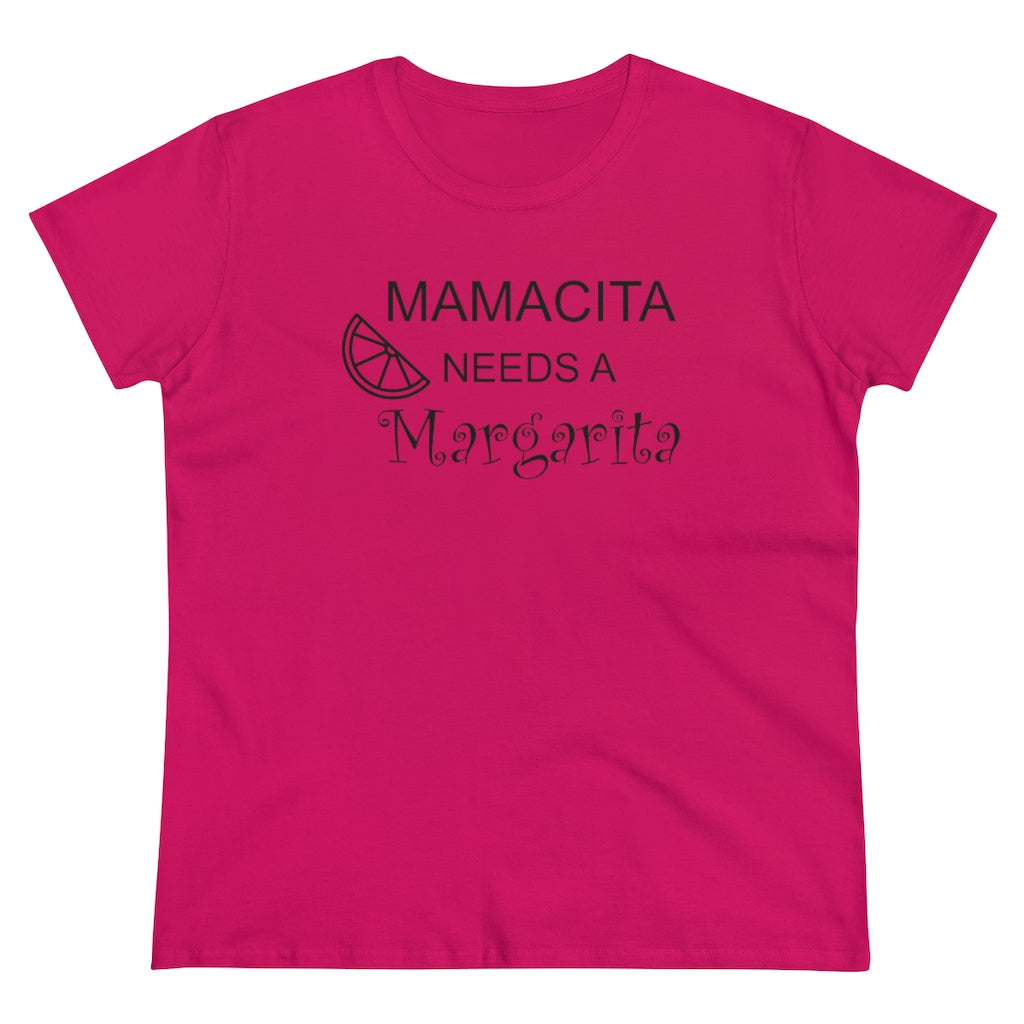 Mamcita Needs A Margarita - T-shirt