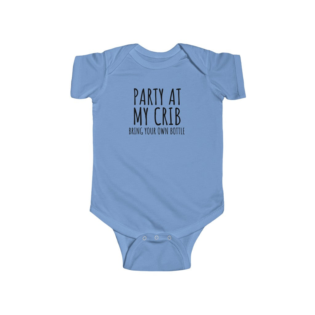 Party At My Crib, Bring Your Own Bottle - Onesie
