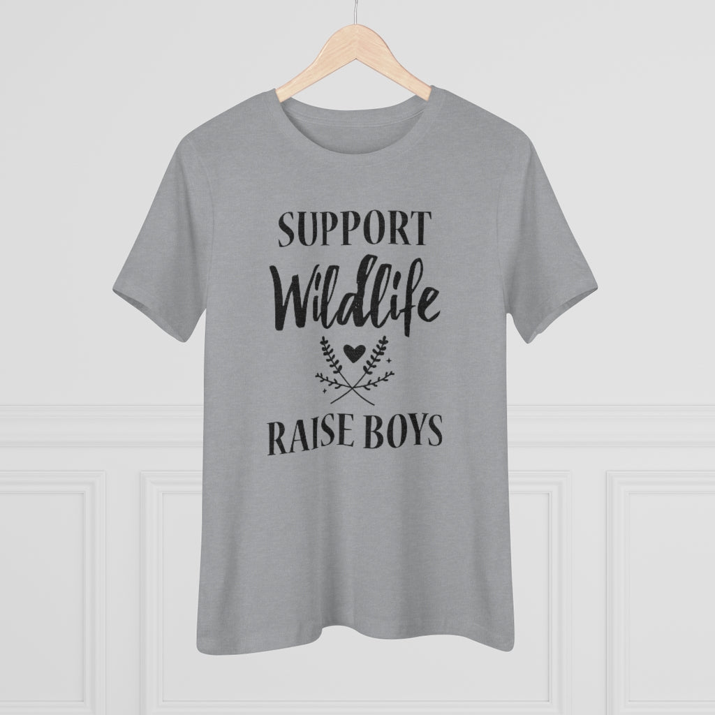 Support Wildlife, Raise Boys - T-shirt