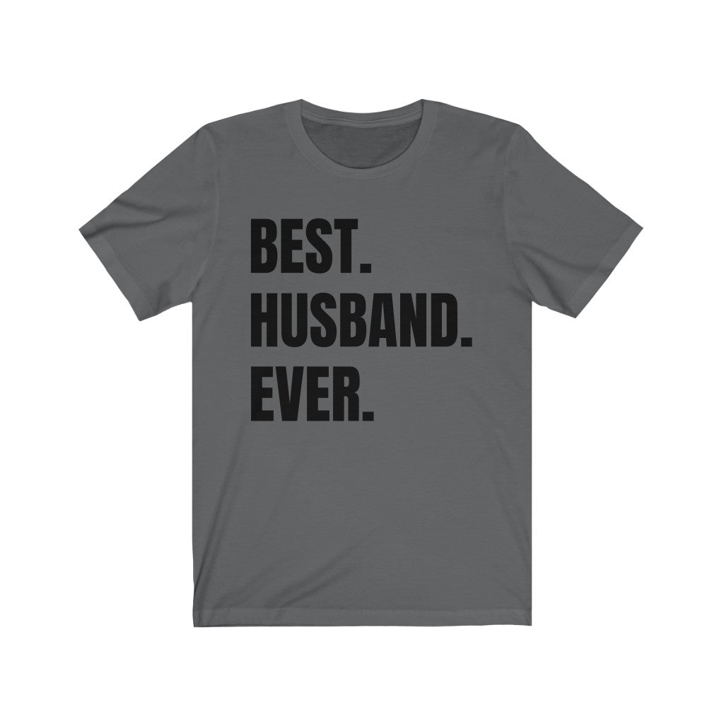 Best Husband Ever - T-shirt