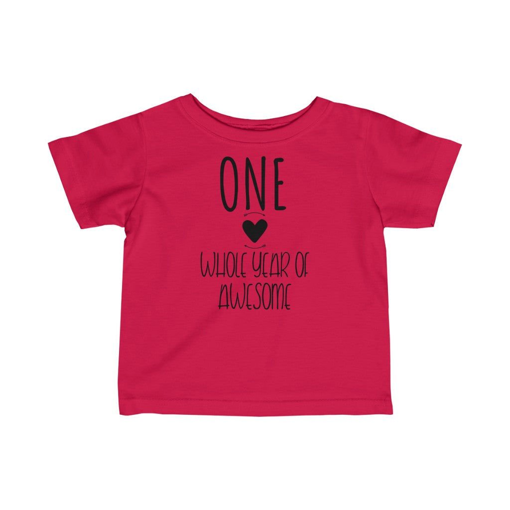 One Whole Year of Awesome - Infant T-shirt