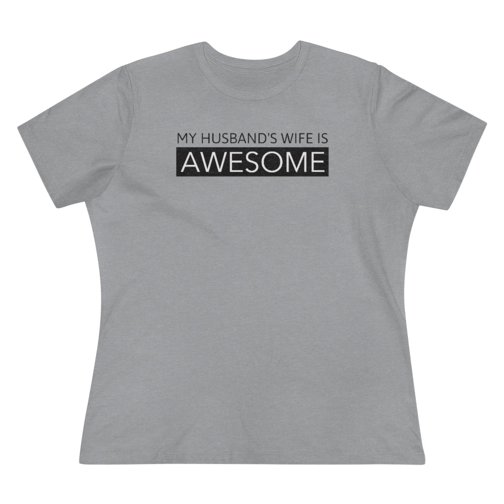 My Husband's Wife Is Awesome - T-shirt