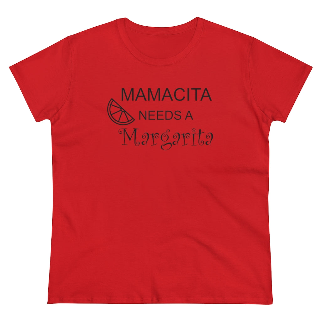 Mamcita Needs A Margarita - T-shirt