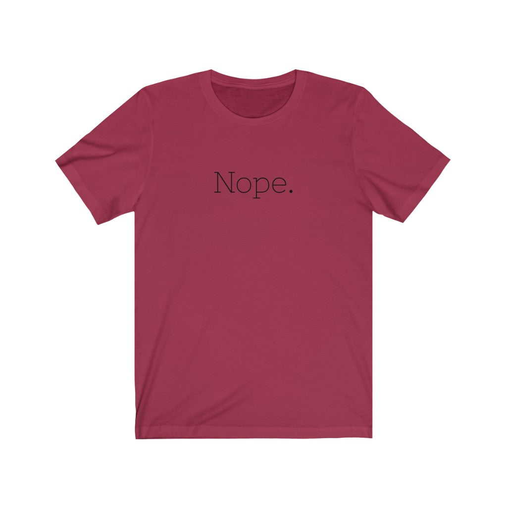 Nope - T-shirt