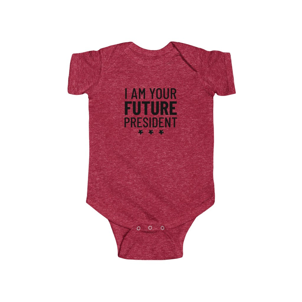 I Am Your Future President - Onesie