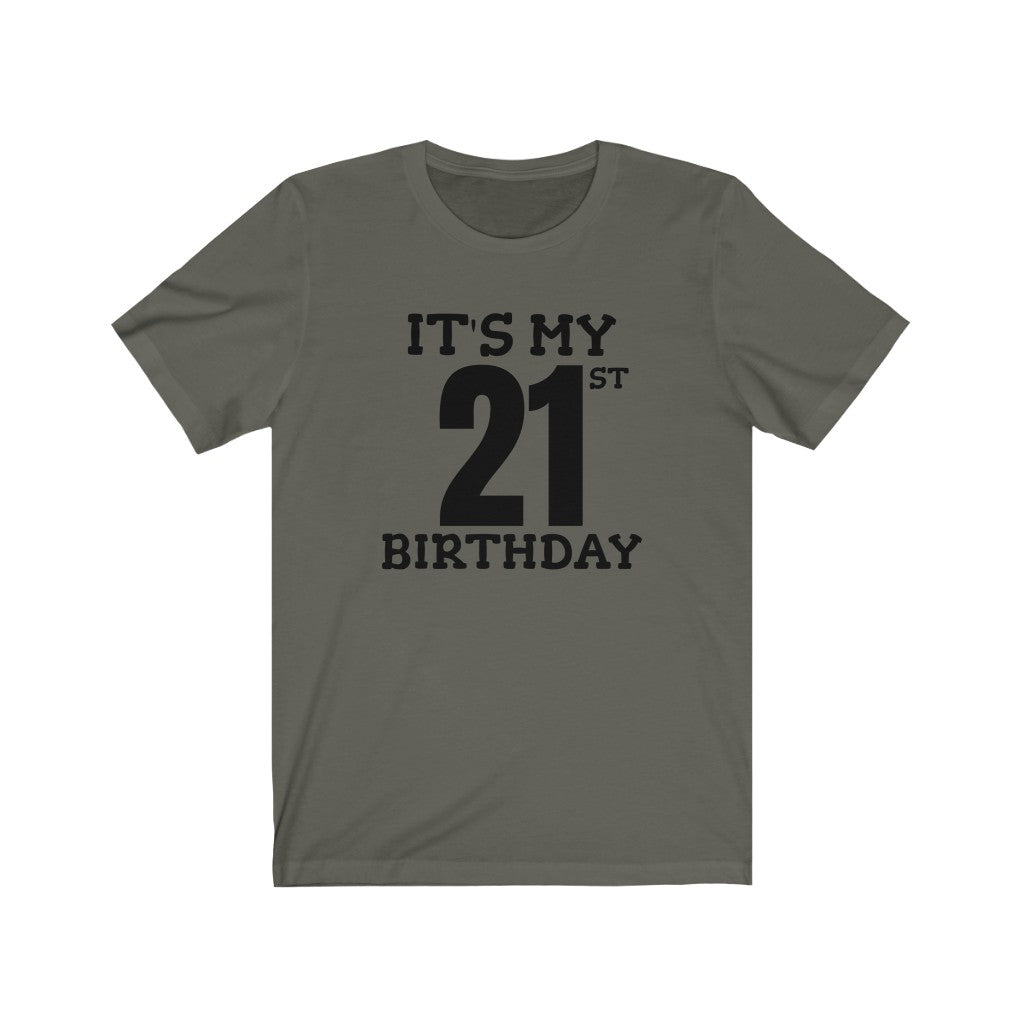 It's My 21st Birthday - T-shirt