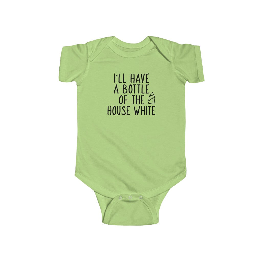 I'll Have A Bottle Of The House White - Onesie