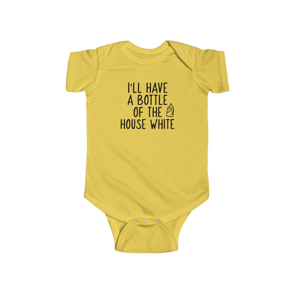 I'll Have A Bottle Of The House White - Onesie