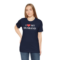 I Love My Husband - T-Shirt