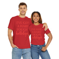 I've Got a Hard Fought Hallelujah - T-Shirt