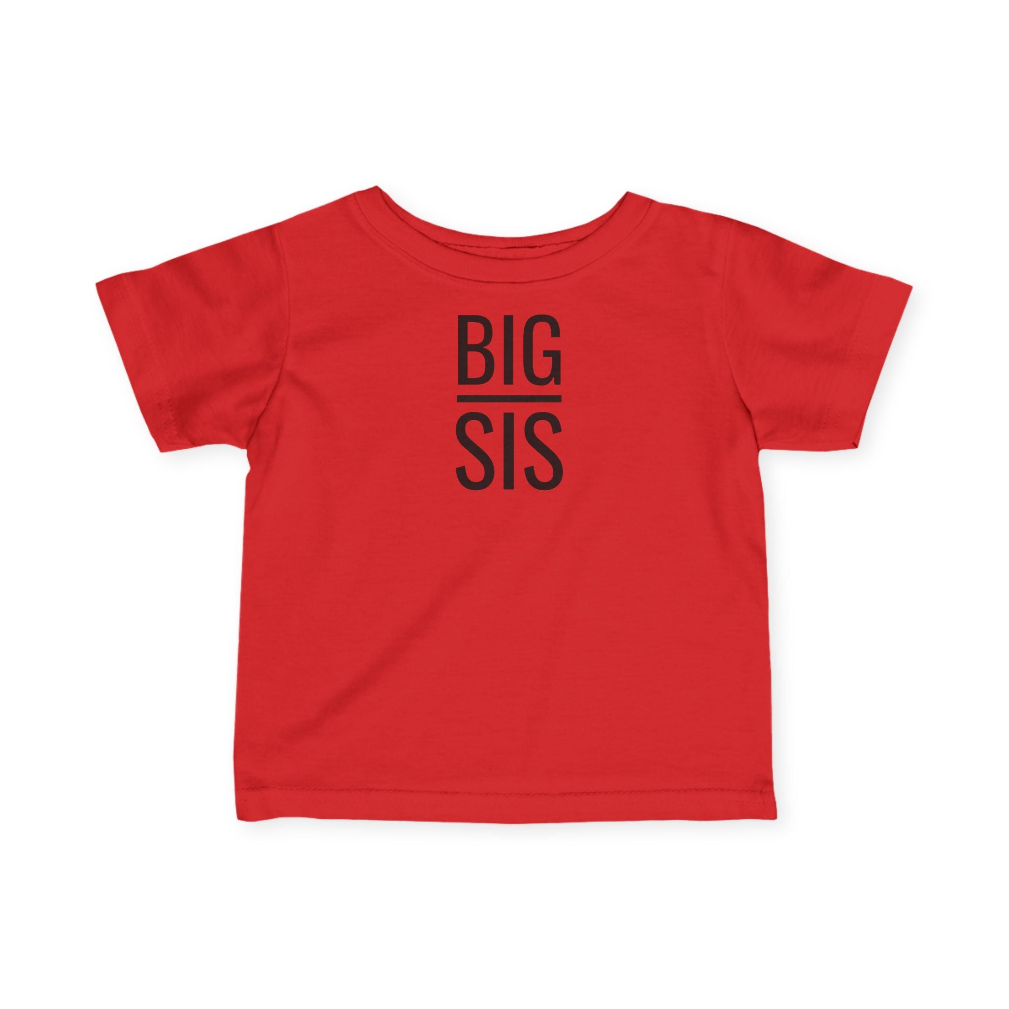 Big Sis - Infant T-Shirt