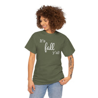 It's Fall Y'all - T-Shirt