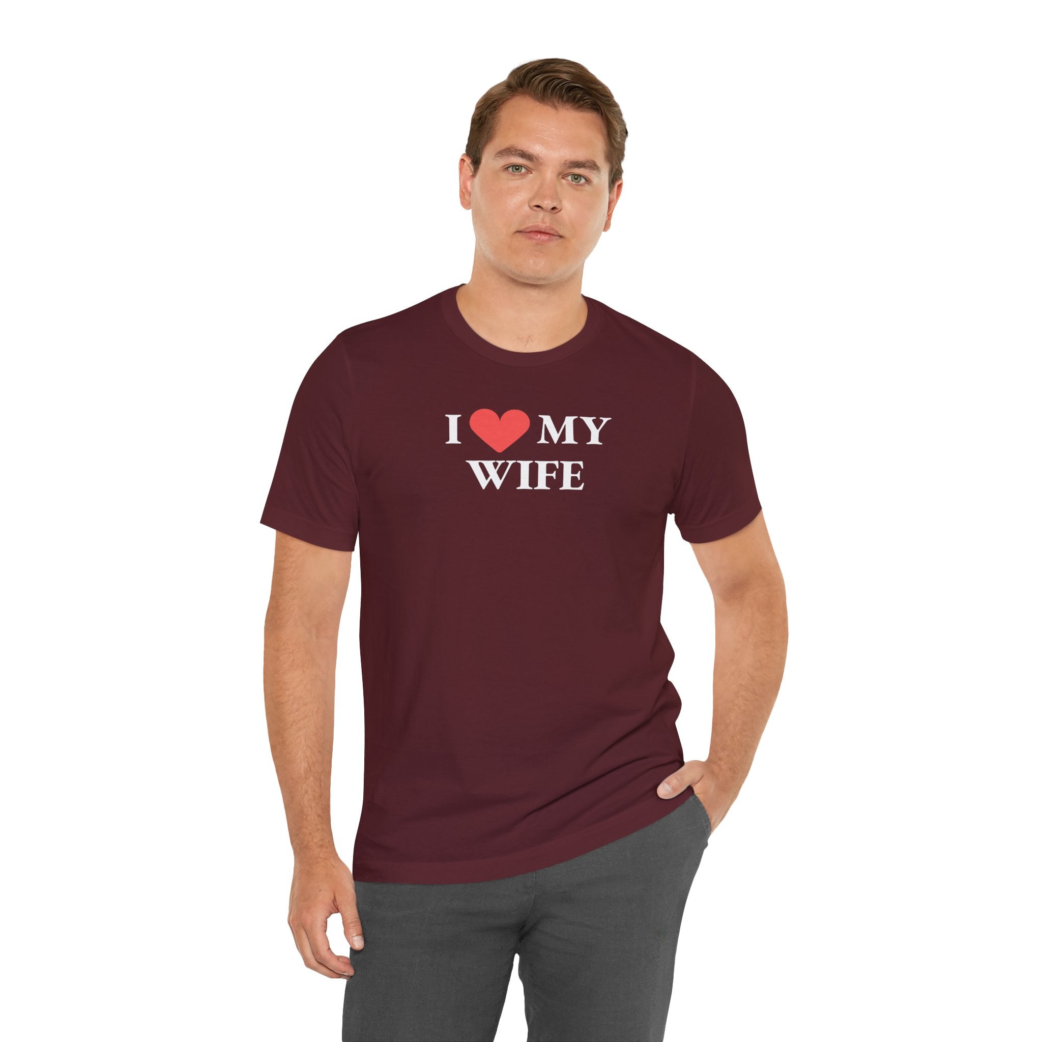 I Love My Wife - T-Shirt