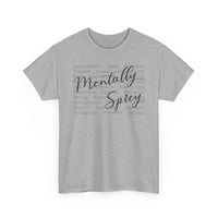 Mentally Spicy - T-Shirt