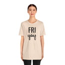 Friyay - T-Shirt