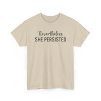 Nevertheless, She Persisted - T-Shirt