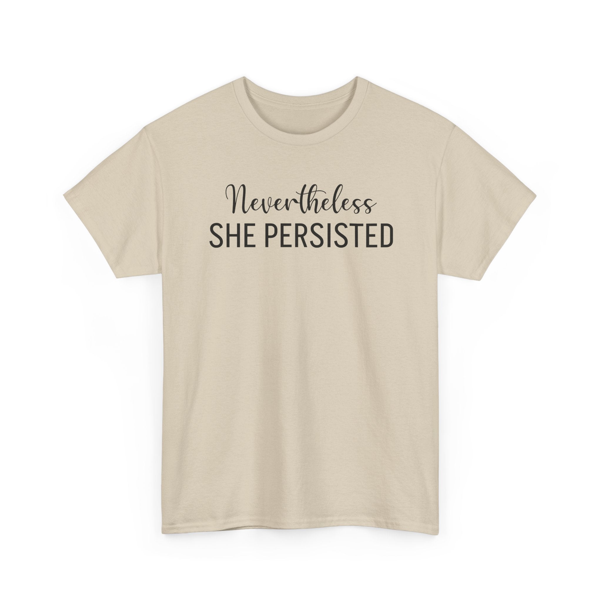 Nevertheless, She Persisted - T-Shirt