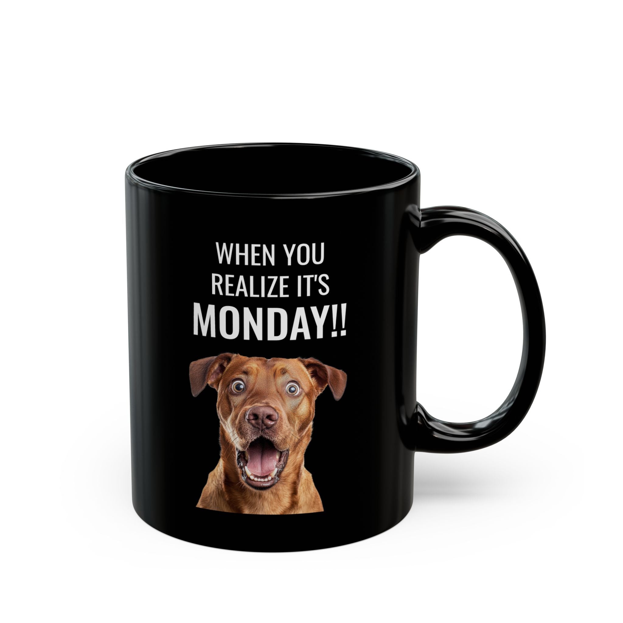 When You Realize It's Monday - Mug