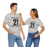 It's My 21st Birthday - T-Shirt