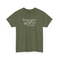 Know Your Worth - T-Shirt