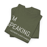 I'm Speaking - T-Shirt