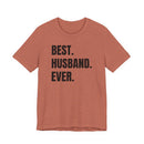 Best Husband Ever - T-Shirt