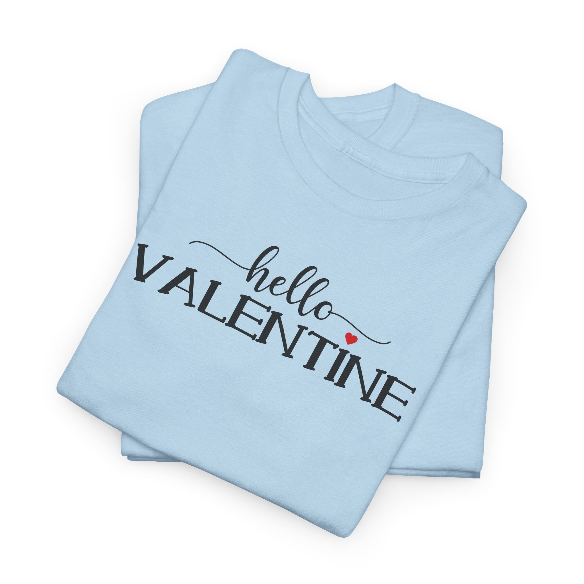 Hello Valentine - T‑Shirt
