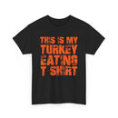 This is My Turkey Eating T-Shirt - T-Shirt