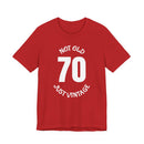 70 Not Old Just Vintage - T-Shirt