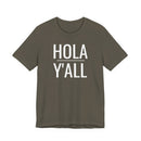 Hola Y'all - T-Shirt
