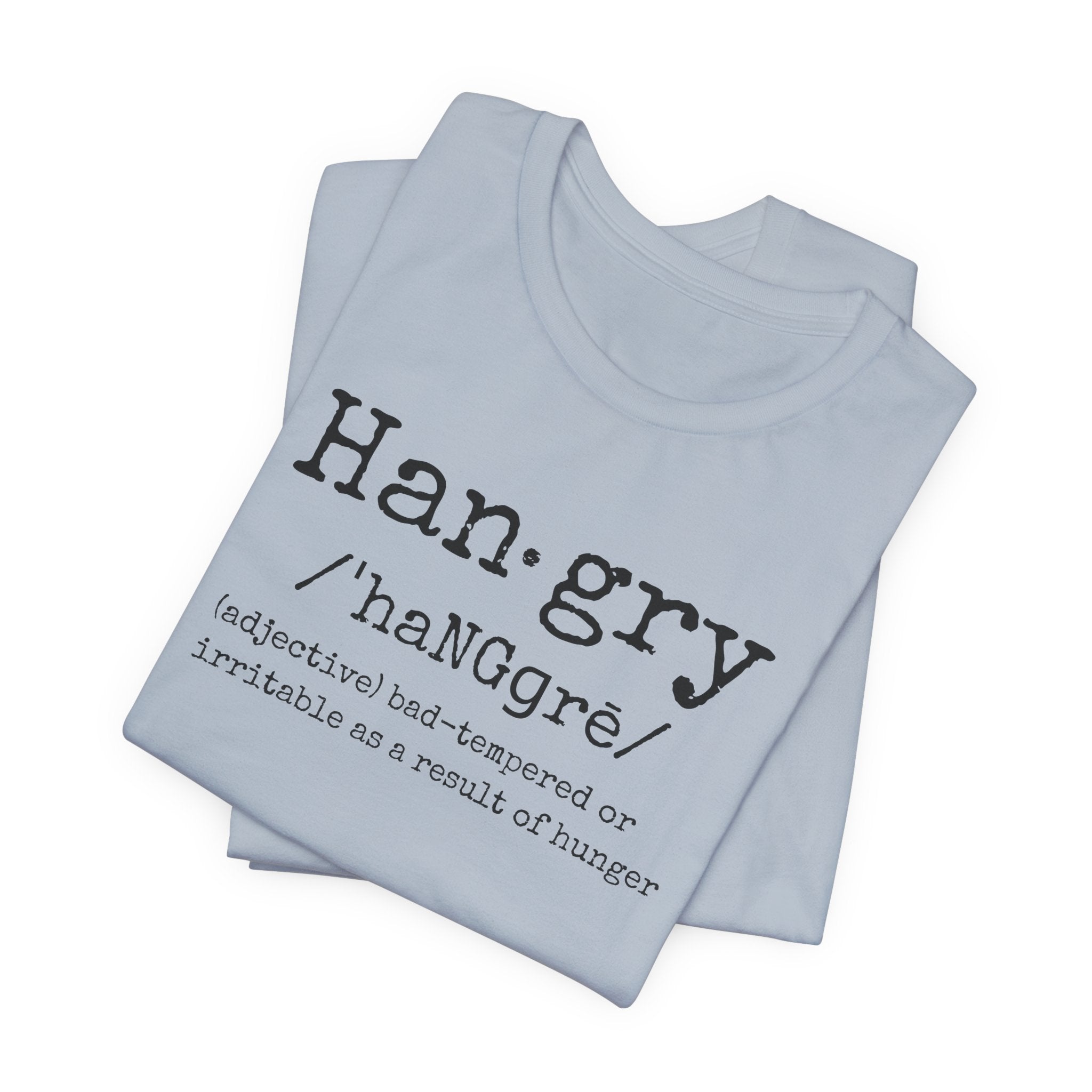 Hangry - T-Shirt