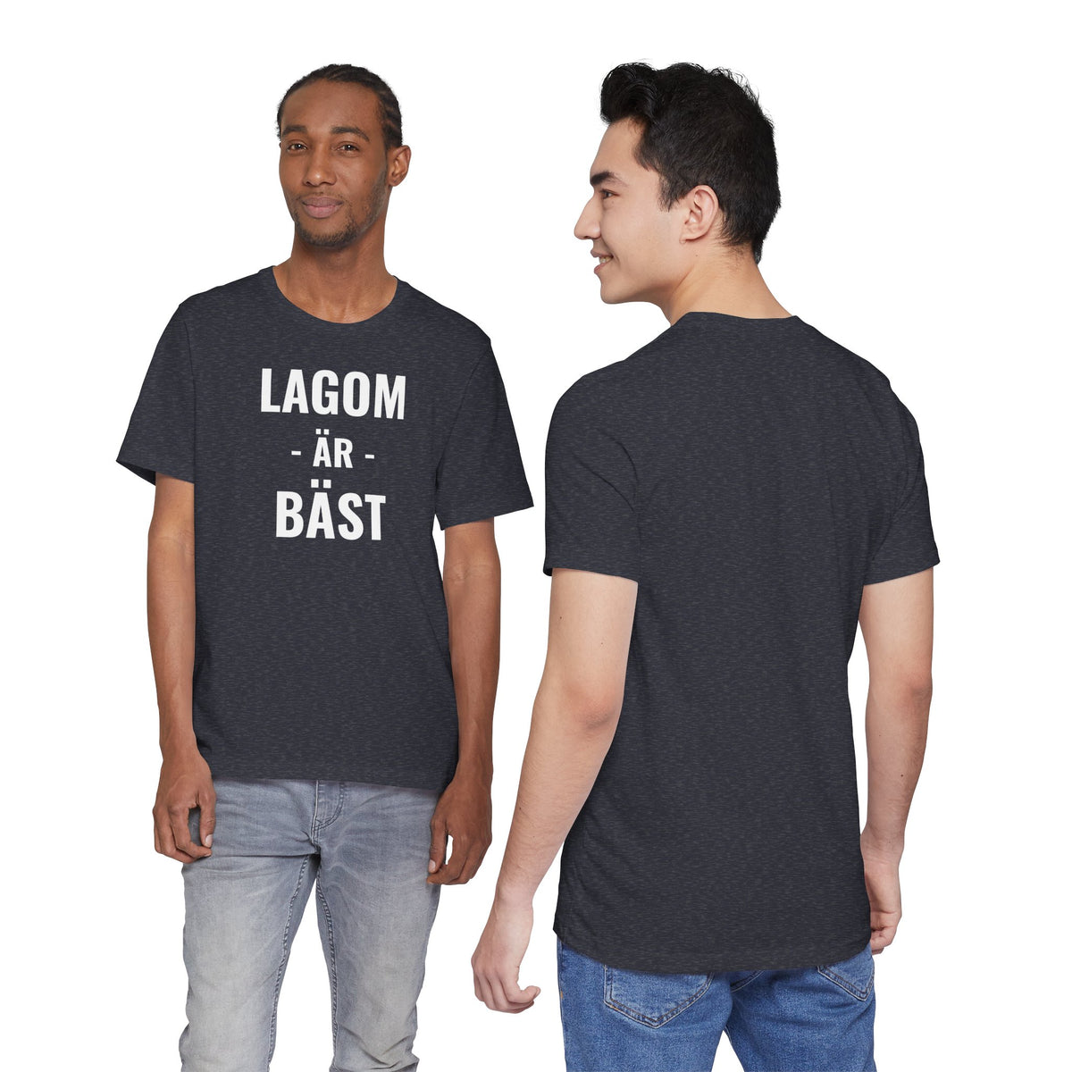 Lagom Är Bäst - T-Shirt
