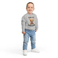 Born to Be Pawesome - Toddler Sweatshirt