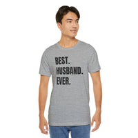 Best Husband Ever - T-Shirt