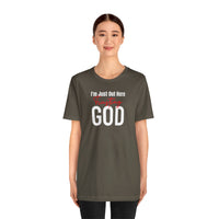 I'm Just Out Here Trusting God - T-Shirt