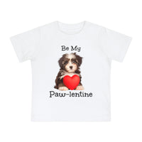 Be My Paw-lentine - Infant T-Shirt
