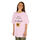 It's a Good Day to Be Happy - Kids T-Shirt