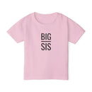 Big Sis - Toddler T-Shirt