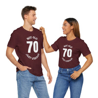 70 Not Old Just Vintage - T-Shirt