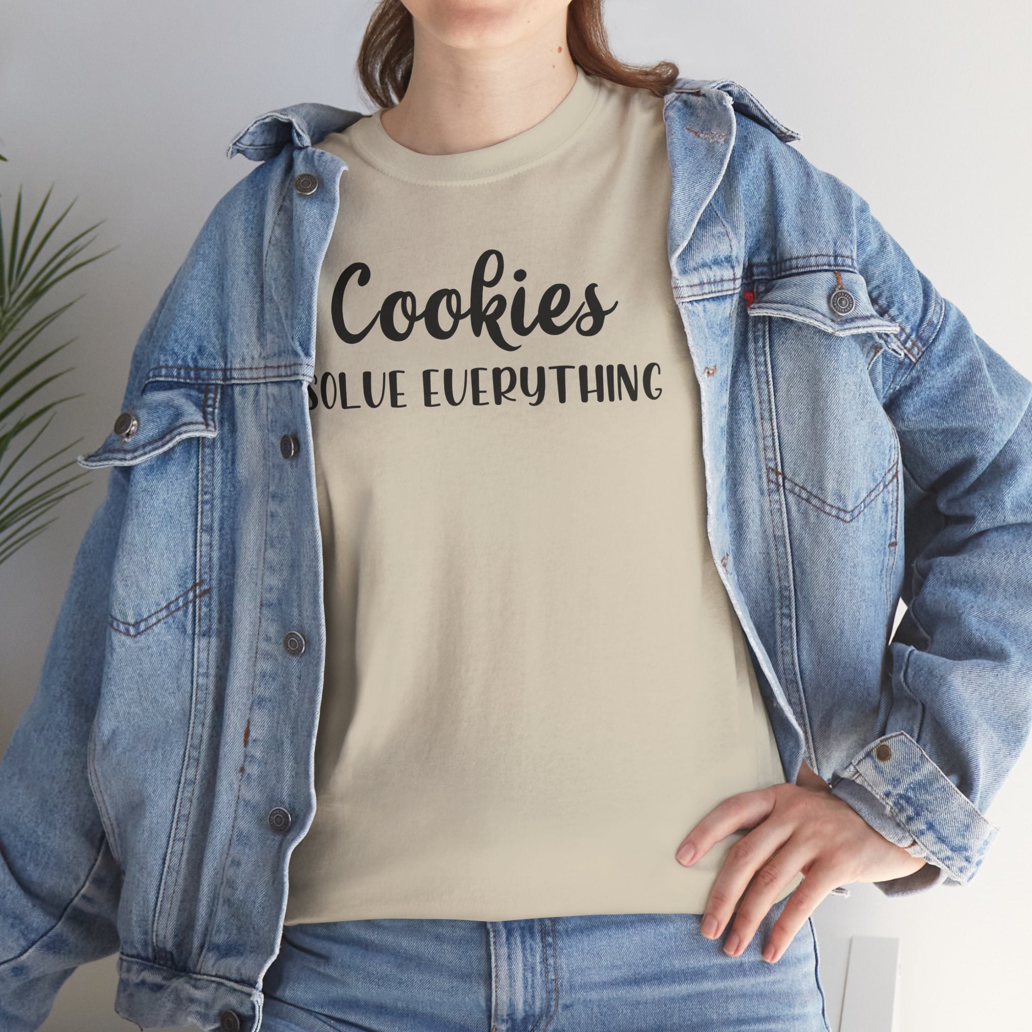 Cookies Solve Everything -T-Shirt