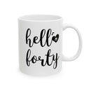 Hello Forty - Mug