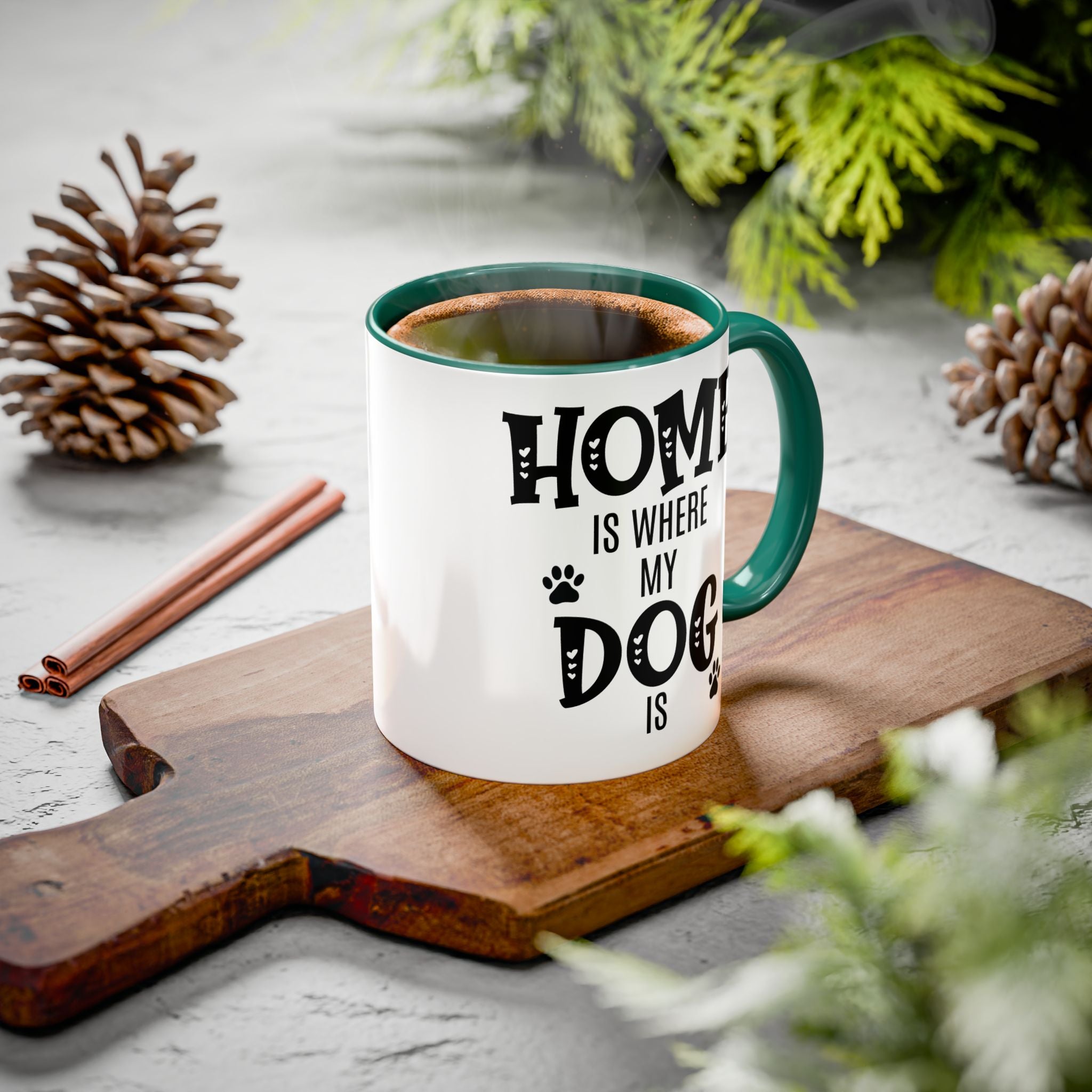 Home Is Where My Dog Is - Mug