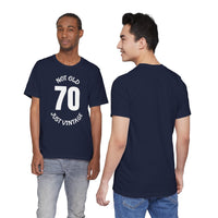 70 Not Old Just Vintage - T-Shirt