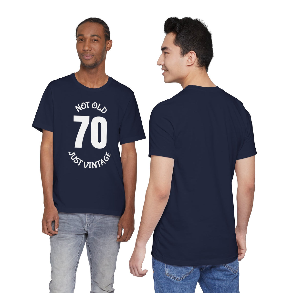 70 Not Old Just Vintage - T-Shirt