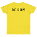 God is Dope - T-Shirt