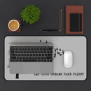 Let Your Dreams Take Flight - Desk Mat